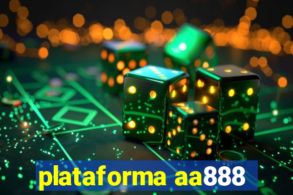 plataforma aa888